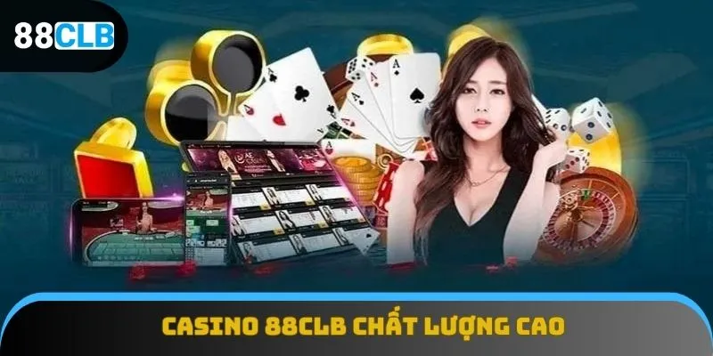 Giới thiệu 88CLB cùng hệ thống casino chất lượng